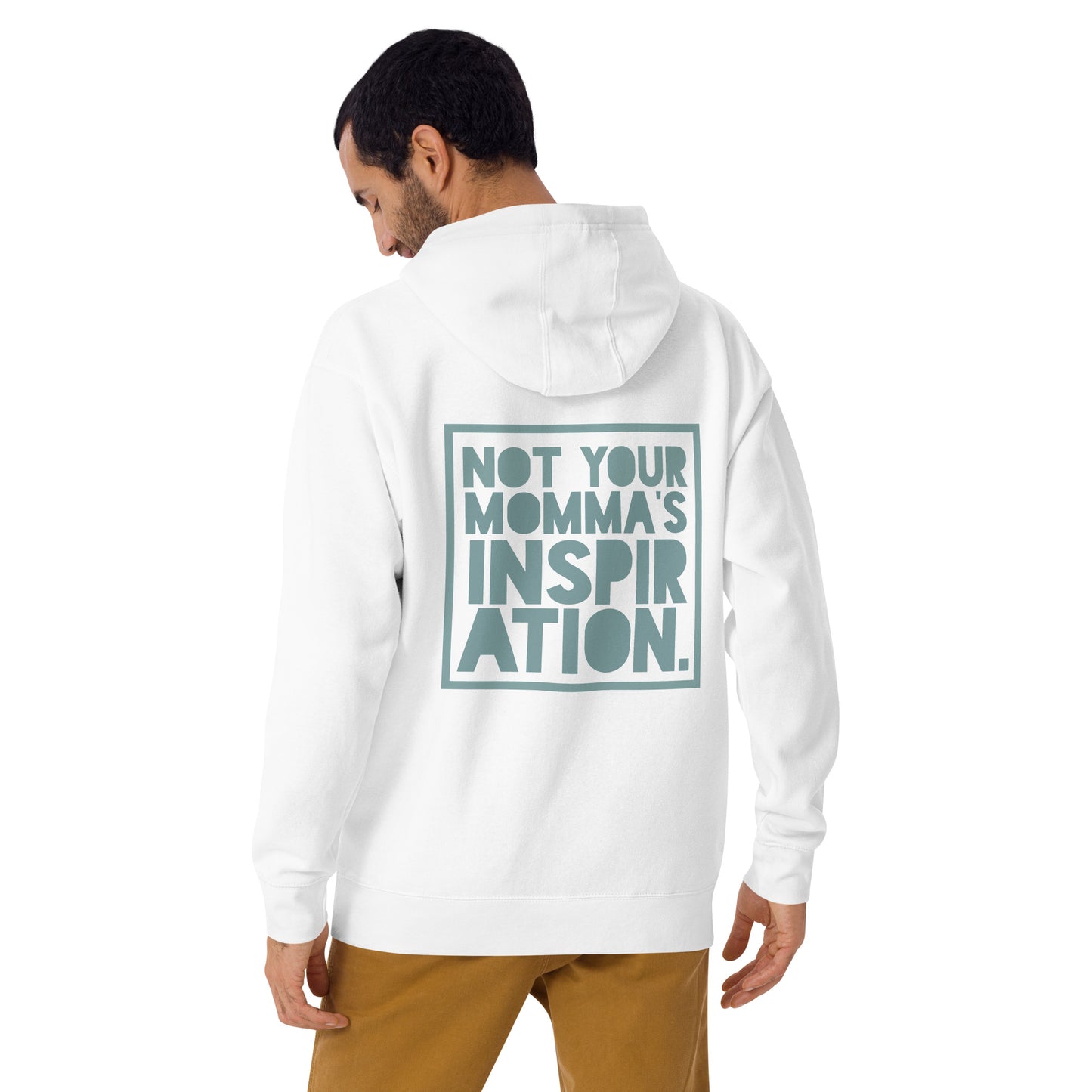 Not Your Momma's Inspiration Unisex Hoodie