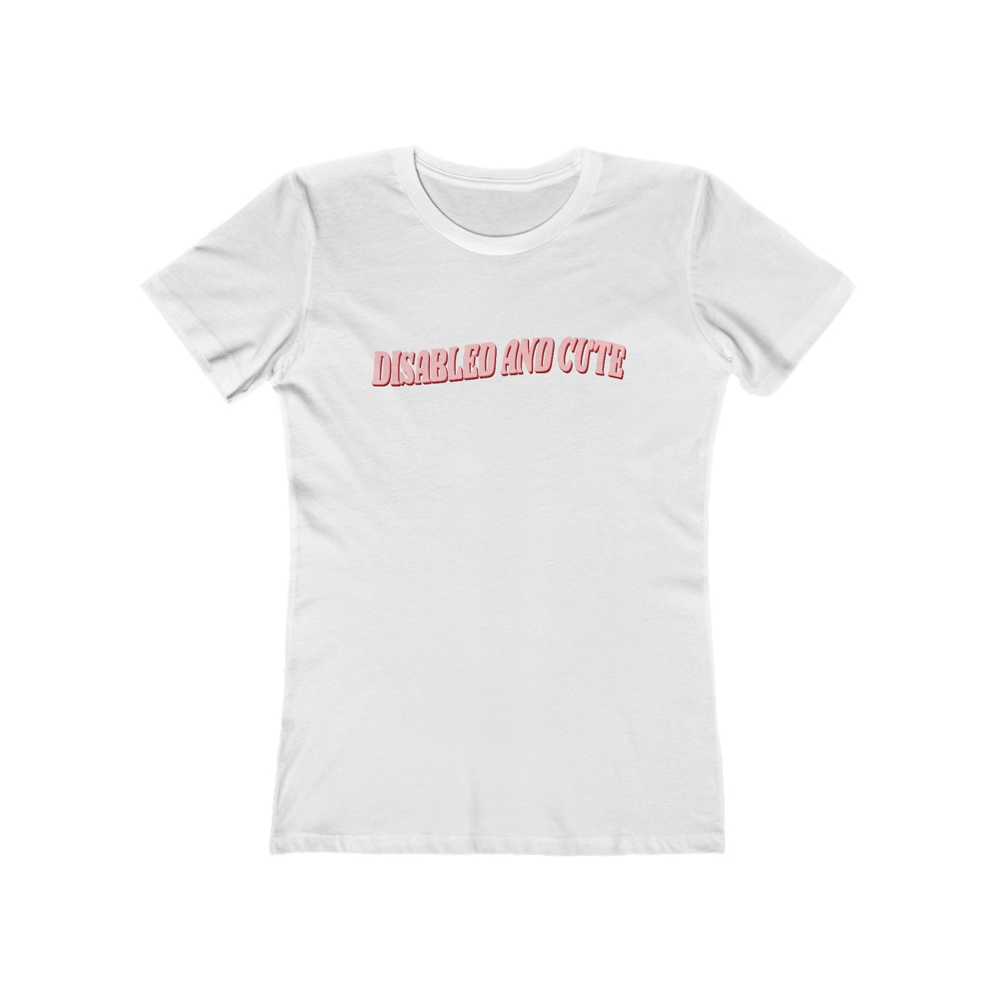 Disabled and Cute Boyfriend Tee for Women