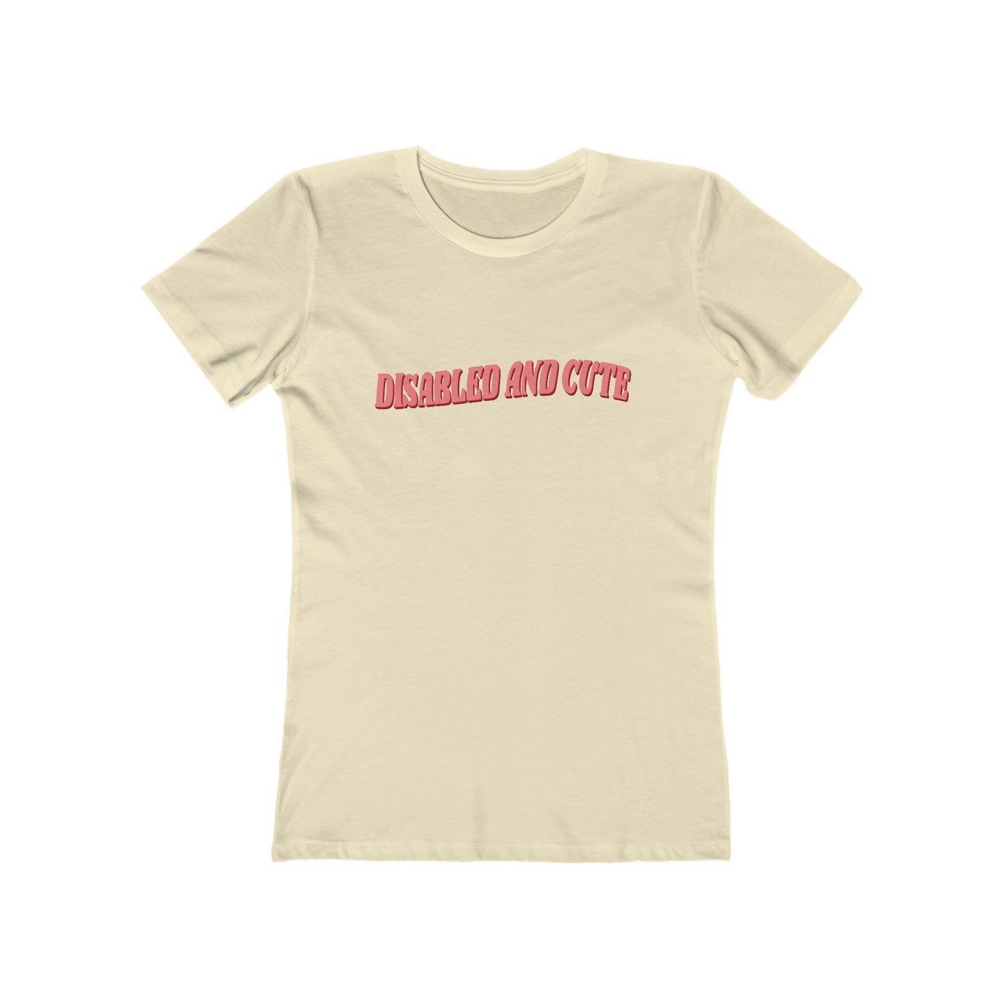 Disabled and Cute Boyfriend Tee for Women