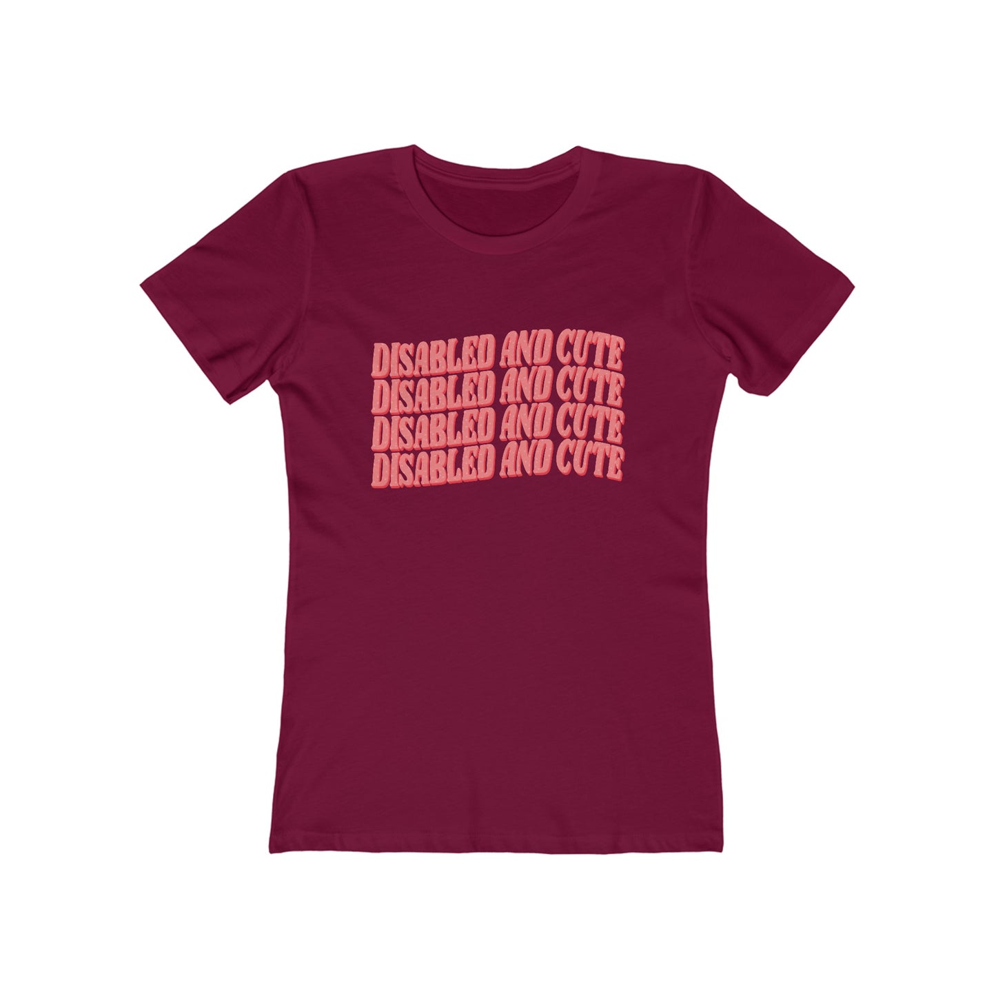 Disabled and Cute Boyfriend Tee for Women