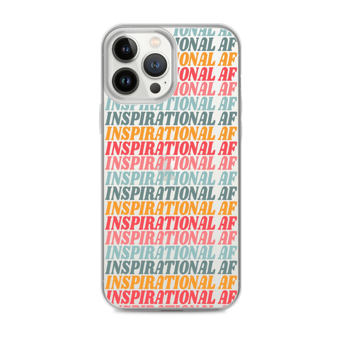 Inspirational AF Clear Case for iPhone®