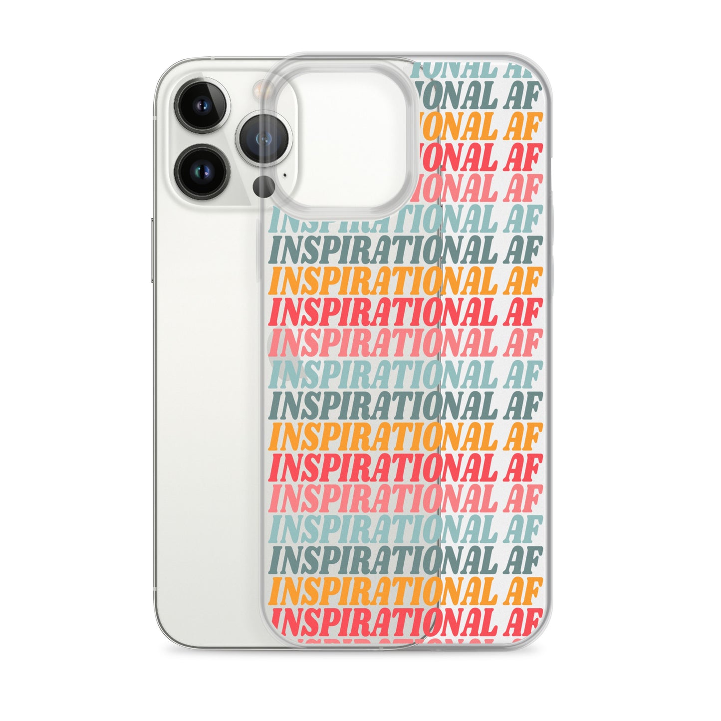 Inspirational AF Clear Case for iPhone®