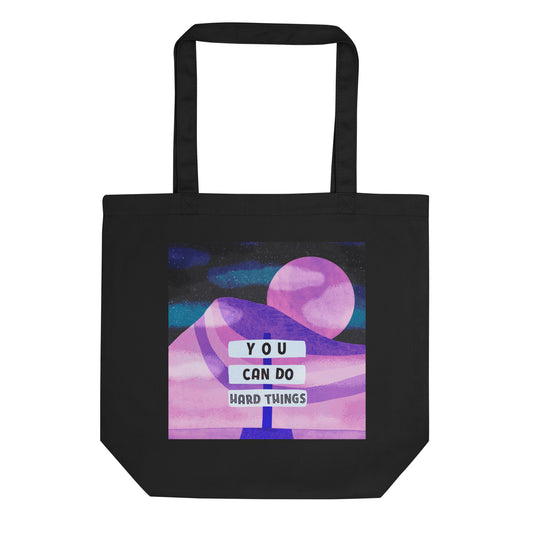 You Can Do Hard Things Eco Tote Bag