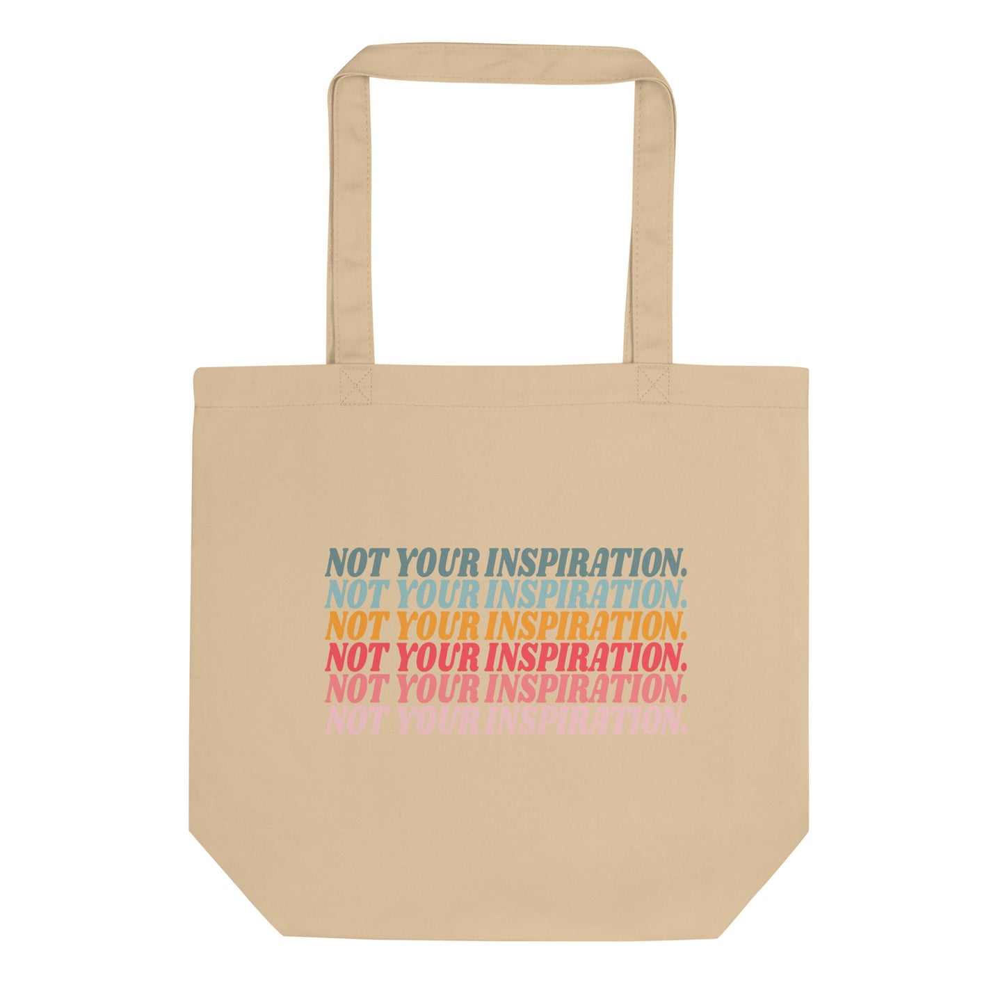 Not Your Inspiration Eco Tote Bag