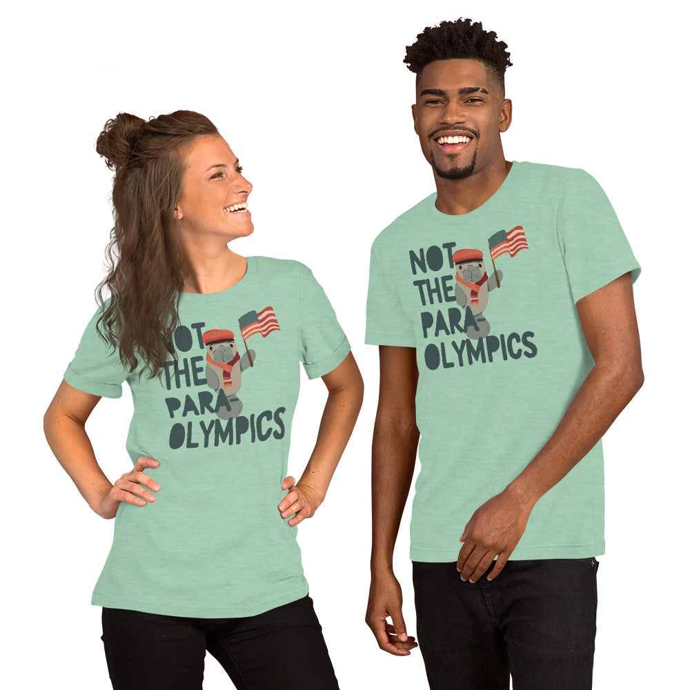 Not the Para-Olympics Manatee Unisex t-shirt