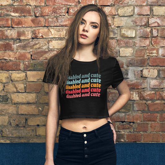 Disabled and Cute MultiColor Women’s Crop Tee