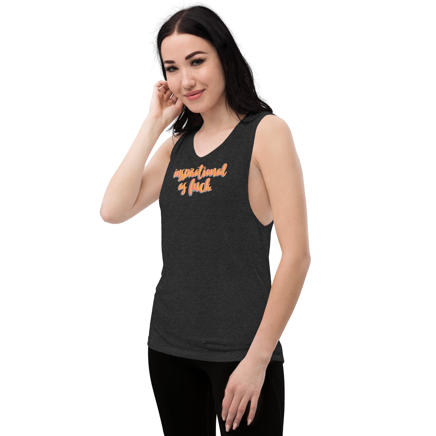 Inspirational as F*ck Ladies’ Muscle Tank