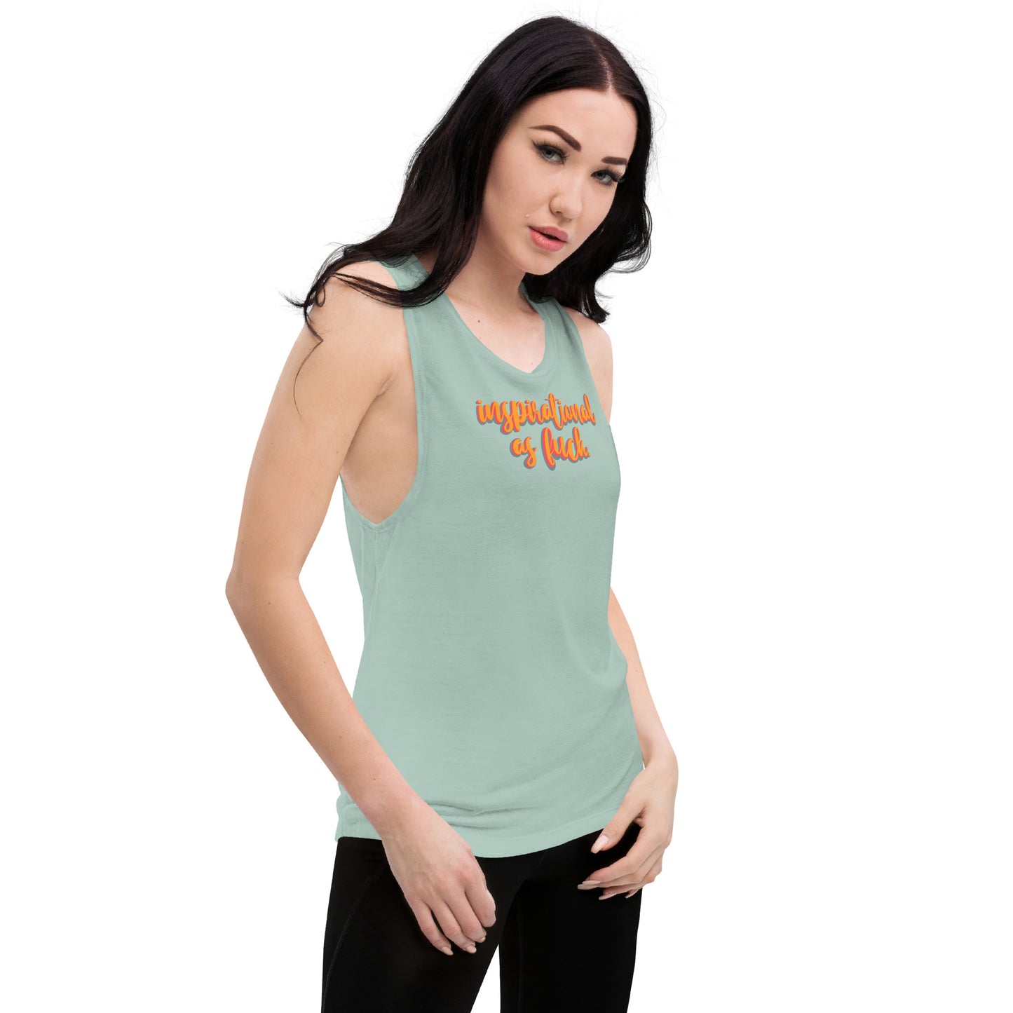 Inspirational as F*ck Ladies’ Muscle Tank