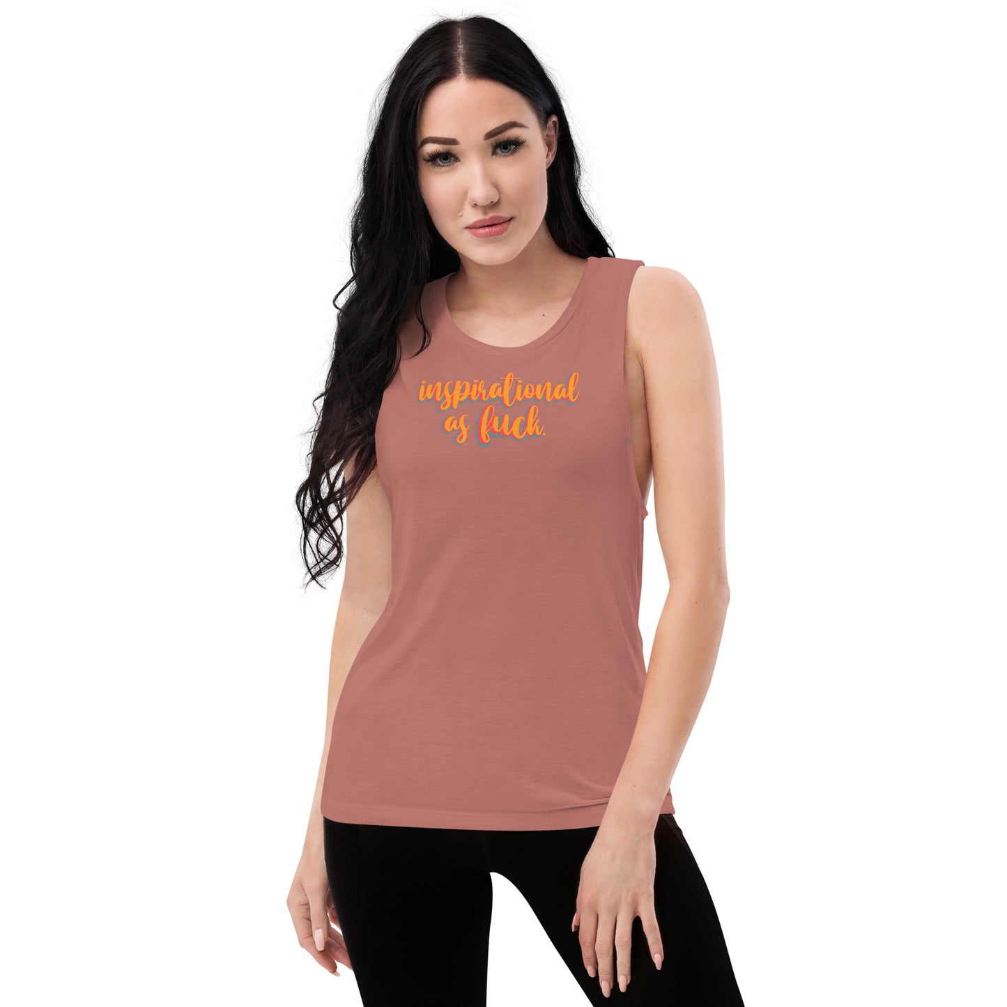 Inspirational as F*ck Ladies’ Muscle Tank